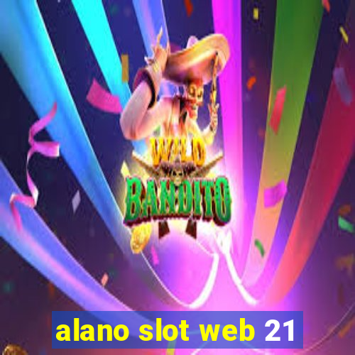 alano slot web 21